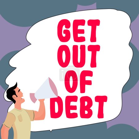 Photo for Inspiration showing sign Get Out Of Debt, Word Written on No prospect of being paid any more and free from debt - Royalty Free Image