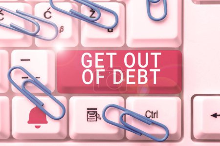 Photo for Text showing inspiration Get Out Of Debt, Word Written on No prospect of being paid any more and free from debt - Royalty Free Image
