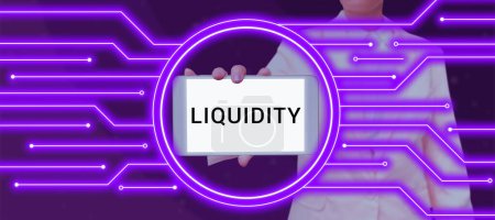 Photo for Hand writing sign Liquidity, Internet Concept Cash and Bank Balances Market Liquidity Deferred Stock - Royalty Free Image