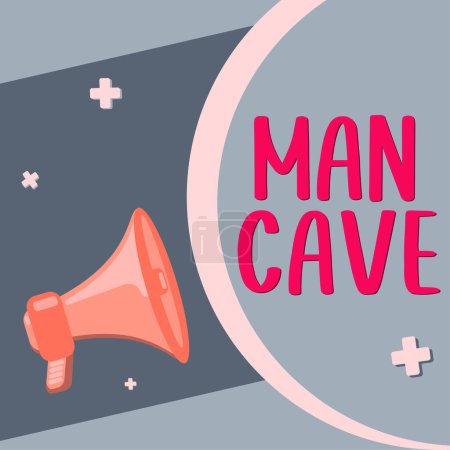 Foto de Signo de texto que muestra la cueva del hombre, foto conceptual una habitación, espacio o área de una vivienda reservada para una persona masculina - Imagen libre de derechos