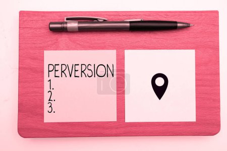 Photo for Text showing inspiration Perversion, Business approach describes one whose actions are not deemed to be socially acceptable in any way - Royalty Free Image