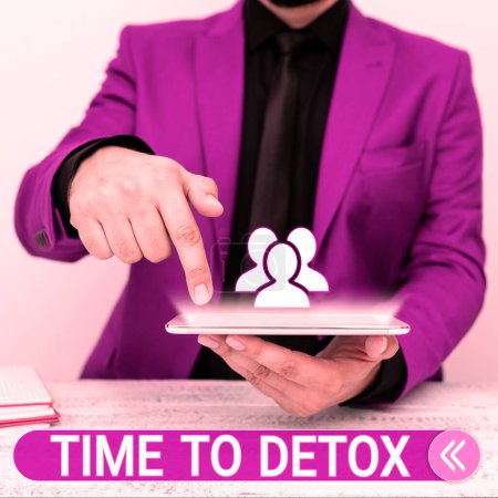 Téléchargez les photos : Inspiration showing sign Time To Detox, Word for Moment for Diet Nutrition health Addiction treatment cleanse - en image libre de droit
