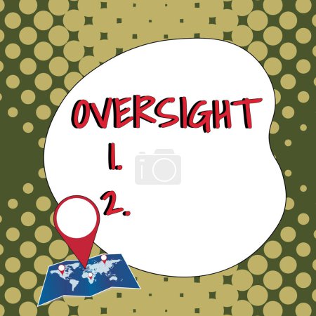 Photo for Hand writing sign Oversight, Conceptual photo Watch Organize job to make certain it is being done correctly - Royalty Free Image