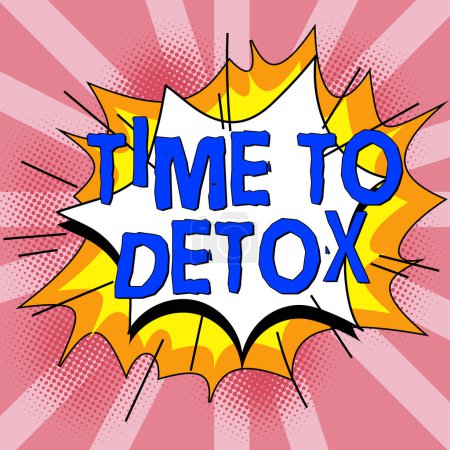Téléchargez les photos : Texte inspirant Time To Detox, Business idea Moment for Diet Nutrition santé Traitement de la toxicomanie purifier - en image libre de droit