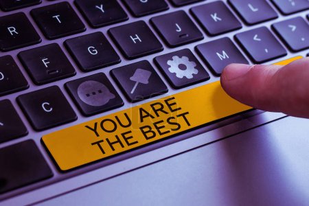 Photo for Text showing inspiration You Are The Best, Word for grateful to someone who do better than anyone else - Royalty Free Image