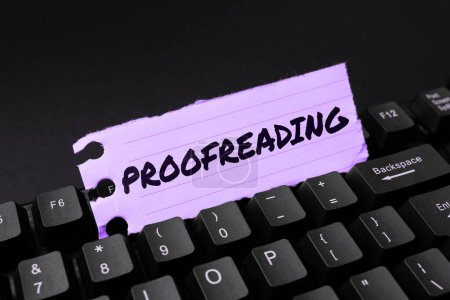 Photo for Text caption presenting Proofreading, Internet Concept act of reading and marking spelling, grammar and syntax mistakes - Royalty Free Image
