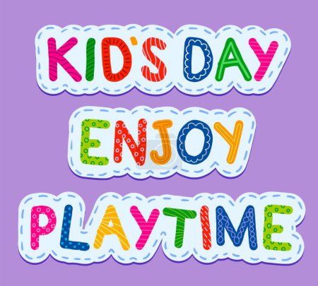 Illustration for Child's Play Words Sticker. Childish style. Kids Play. Enjoy. Playtime. - Royalty Free Image