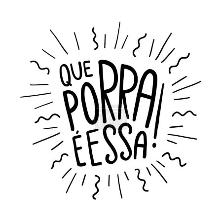 Téléchargez les illustrations : Argot effrayant brésilien en portugais. Traduction - Qu'est-ce que c'est que ça ?? - en licence libre de droit