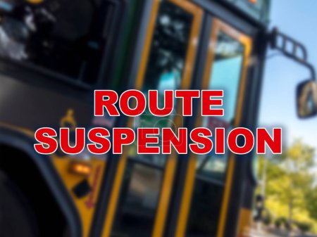 Photo for Blurred background of a metro bus with the words Route Suspension in the foreground - Royalty Free Image