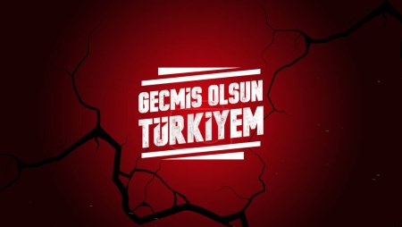 Illustration for Get well soon Turkiye (Translation: Gecmis olsun Trkiye). Earthquake tragedy in Turkey. February 5, 2023. - Royalty Free Image