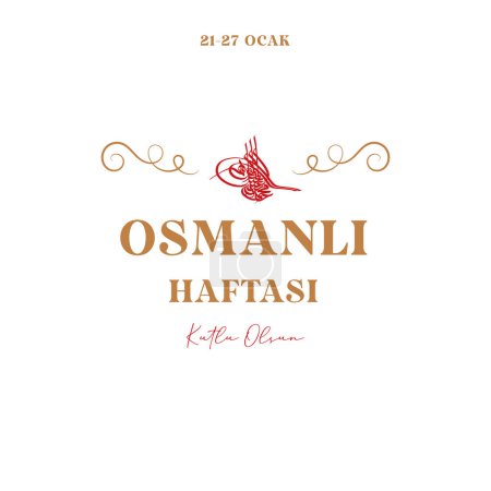 Illustration for Happy Ottoman Week Turkish translate: Osmanli Haftasi Kutlu Olsun. Ottoman sign design set vector illustration. - Royalty Free Image