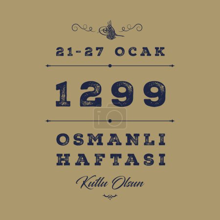 Ilustración de Feliz Semana Otomana Turco traducir: Osmanli Haftasi Kutlu Olsun. Otomano signo diseño conjunto vector ilustración. - Imagen libre de derechos