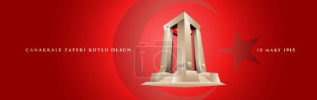 Illustration for 18 mart anakkale Zaferi Kutlu Olsun Canakkale Monument and Turkish Flag Vector. Translation: 18 March, Happy anakkale Victory. - Royalty Free Image