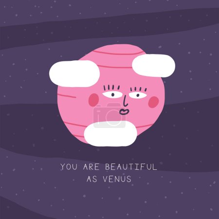 Illustration for Cute space postcard with funny hand drawn doodle venus planet, clouds. You are beautiful as Venus card. Cosmic, universe, night sky cover, template, banner, poster, print. Cartoon style background for kids - Royalty Free Image