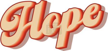 Hope. Bold Text in Vintage and Retro Style