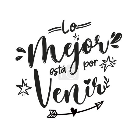 Illustration for The best is yet to come, in spanish,  spanish lettering,  lettering, motivational phase, vector illustration - Royalty Free Image