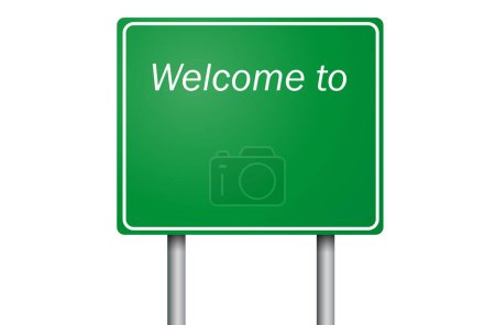 Illustration for The word Welcome to, on road sign. Border sign in green, copy space for your text. Vector card - Royalty Free Image