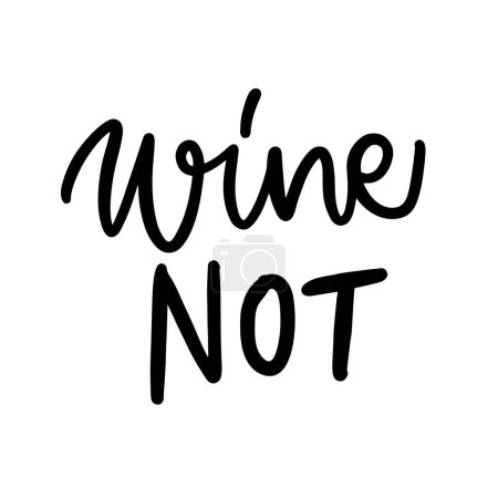 Illustration for Wine not quote on white background - Royalty Free Image