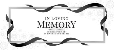Illustration for In loving memory of those who are forever in our hearts text in frame with black ribbons roll around on flower texture background vector design - Royalty Free Image