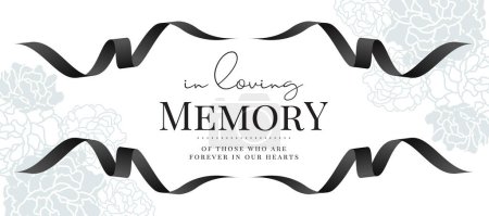 Téléchargez les illustrations : In loving memory of those who are forever in our hearts text in center with black ribbon line roll waving frame around on white abstract flower texture background vector design - en licence libre de droit