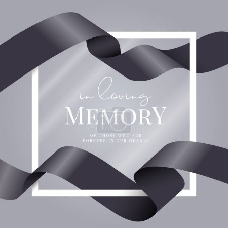 Illustration for In loving memory of those who are forever in our hearts text in white frame with black ribbon waving around upper and lower on gray background vector design - Royalty Free Image