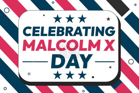 Celebrating Malcolm X Day Wallpaper in patriotic blue and red color with typography greetings and shapes
