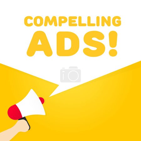 Illustration for Compelling ads sign. Flat, yellow, compelling ads, text from a megaphone, compelling ads. Vector icon - Royalty Free Image