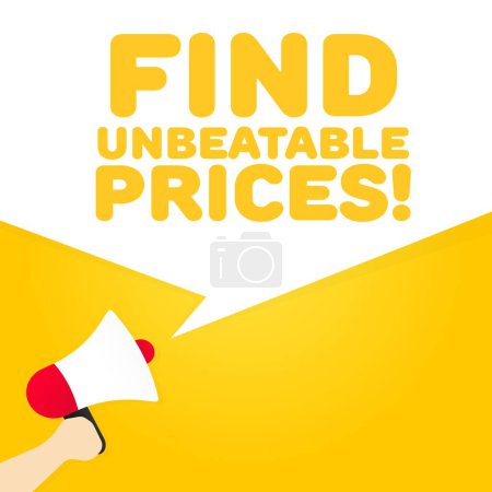 Illustration for Find unbeatable prices sign. Flat, yellow, text from a megaphone, find unbeatable prices. Vector icon - Royalty Free Image