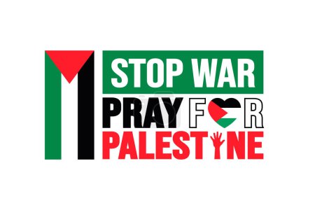 Ilustración de Pray for Palestine stop war typography concept background design template with Palestine national flag. - Imagen libre de derechos