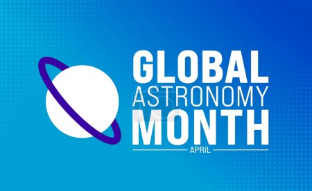 April is Global Astronomy Month background template. Holiday concept. use to background, banner, placard, card, and poster design template with text inscription and standard color. vector illustration