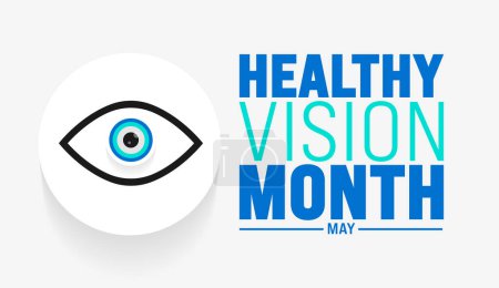 May is Healthy Vision Month background template. Holiday concept. use to background, banner, placard, card, and poster design template with text inscription and standard color. vector illustration.
