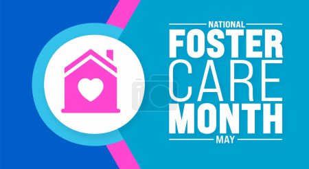 May ist Foster Care Month Hintergrundvorlage. Ferienkonzept. Verwendung für Hintergrund, Banner, Plakat, Karte und Plakatentwurf mit Textbeschriftung und Standardfarbe. Vektorillustration.