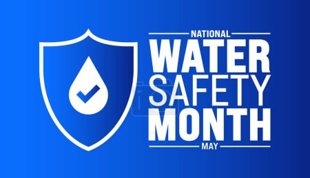 Der Mai ist der Monat der nationalen Wassersicherheit. Ferienkonzept. Verwendung für Hintergrund, Banner, Plakat, Karte und Plakatentwurf mit Textbeschriftung und Standardfarbe. Vektor