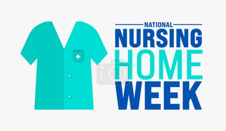 Illustration for May is National Nursing Home Week background template. Holiday concept. use to background, banner, placard, card, and poster design template with text inscription and standard color. vector - Royalty Free Image
