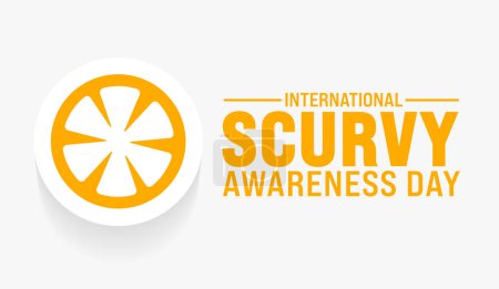 International Scurvy Awareness Day background template. Holiday concept. use to background, banner, placard, card, and poster design template with text inscription and standard color. vector