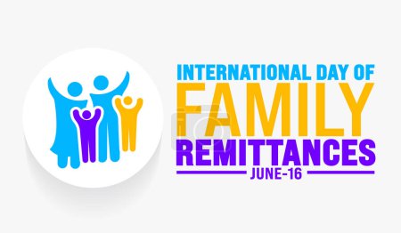 16 June is International day of family remittances background template. Holiday concept. use to background, banner, placard, card, and poster design template with text inscription and standard color.