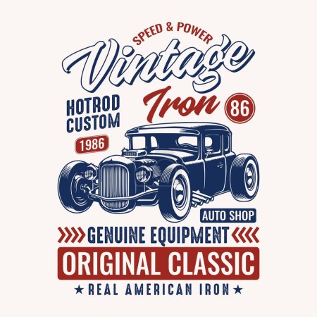 Ilustración de Velocidad y potencia de hierro vintage hotrod personalizado 1986 tienda de automóviles equipo genuino original clásico real de hierro americano - Hot Rod camiseta diseño vector - Imagen libre de derechos