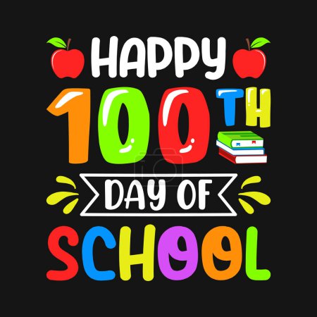 Ilustración de Happy 100th day of school, 100th day of school design vector - Imagen libre de derechos