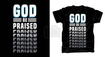 Ilustración de Dios sea alabado tipografía religiosa cristiana camiseta diseño con plantilla - Imagen libre de derechos