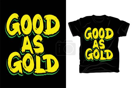 Illustration for Good as gold hand drawn typography brush style t shirt design - Royalty Free Image