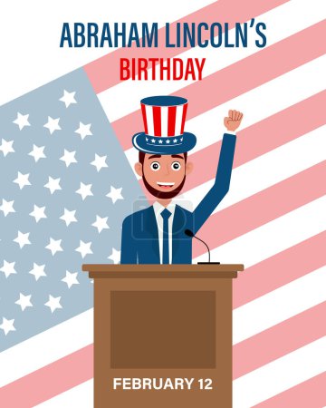 Téléchargez les illustrations : Abraham Lincoln birthday banner. Lincoln with the US flag on the podium, congratulatory text. Poster, flat illustration, vector - en licence libre de droit