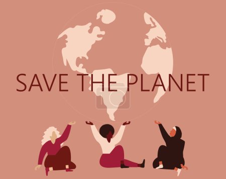 Illustration for Group of women of different ethnicity protect earth. Strong females hold the planet and support sustainable lifestyle and freedom. Save Save the planet, ecology awareness and earth day concept. Vector - Royalty Free Image