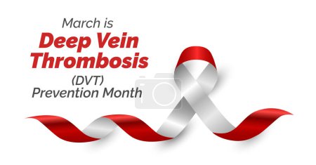 Deep Vein Thrombosis (DVT) Prevention Awareness Month campaign banner. Observed in March each year. Red and white ribbon.