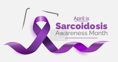 Sarcoidosis Awareness Month. Inflammatory disease resulting in granulomas in body. Observed in April each year.