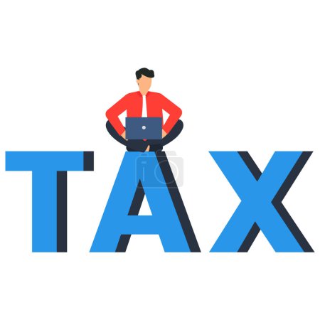 Ilustración de Impuestos y trabajo. Empresario trabajando en el texto de la palabra impuesto. - Imagen libre de derechos