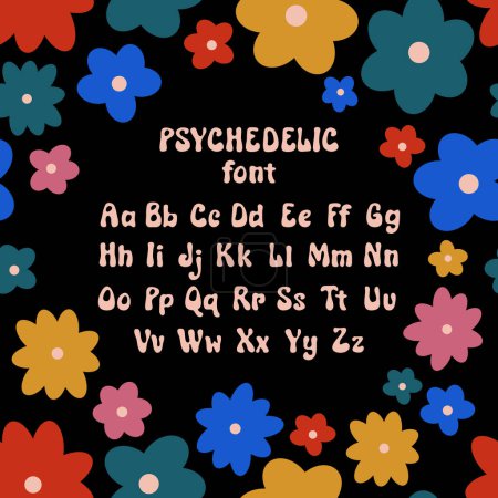 Illustration for Psychedelic alphabet. Groovy psychedelia fun hand drawn font. Trippy simple geometric design template. Boho style ABC. Dope euphoria typeface. Positive vibes hippie letters on floral background - Royalty Free Image