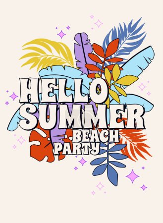 Téléchargez les illustrations : Bonjour Summer Beach Party carte postale. Des couleurs tamisées et lumineuses dans un style hippie rétro. Feuilles de banane d'été isolées sur fond blanc. Papier peint exotique tropical, flyer, poster design - en licence libre de droit