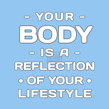 Your body is a reflection of your lifestyle' simple text banner
