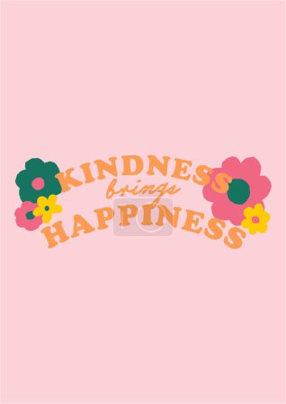 Illustration for DAISY JOYFUL FLORAL KINDNESS BRINGS HAPPINESS RETRO SLOGAN GRAPHIC VECTOR - Royalty Free Image