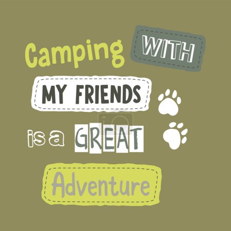 Illustration for A poster that says camping with my friends is a great adventure. - Royalty Free Image